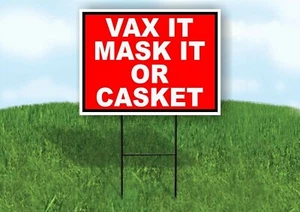 VAX IT MASK IT CASKET Yard Sign with Stand LAWN SIGN - Picture 1 of 5