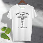 T-Shirt Jesus Love You But I Don'to Go F*ck Yourself ideales Geschenk