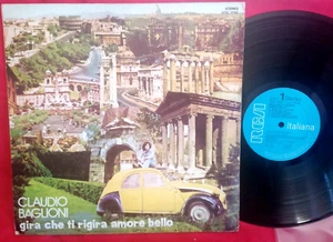 CLAUDIO BAGLIONI Gira que ti revira ti love beautiful LP 1973 ITALY First print EX - Picture 1 of 6