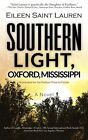 Eileen Saint Lauren Southern Light, Oxford, Mississippi (Copertina Rigida)