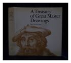 EISLER, COLIN T A treasury of great master drawings / by Colin Eisler 1975 First