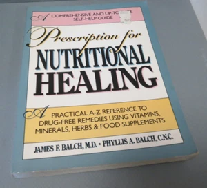 Prescription for Nutritional Healing Trade Paperback 1990 Wholistic Medicine - Imagen 1 de 12