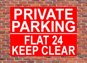 More details for private parking {any house flat number} keep clear personalised sign notice