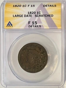 1820 Large Cent, Large Date, ANACS F-15 Details, Scratched, Slight Die Rotation! - Picture 1 of 2