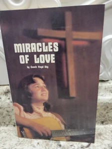 Miracles of Love by Coach Floyd Eby Inspirational Book Love Relationships Faith - Picture 1 of 2