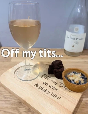 Off My T**s On Picky Bits Drinks Board Funny Serving Board Gift for Food Lovers - Image 1 of 4