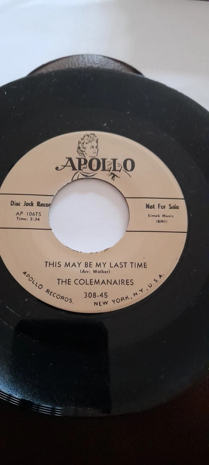 THE COLEMANAIRES, THIS MAY BE MY LAST TIME 7" DEMO SINGLE ON APOLLO. - Image 1 of 1