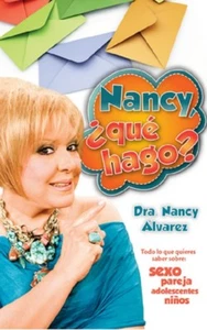 Nancy Que Hago? Nancy Alvarez Autoayuda Sexualidad Pareja Psicología Relaciones - Imagen 1 de 1