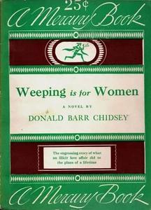 Weeping is for Women, Donald Barr Chidsey - American Mercury, 1940 Digest PB - Imagen 1 de 3