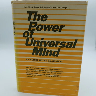 THE POWER OF UNIVERSAL MIND by Muriel Noyes Gillchrest 1965 HCDJ Parker Publ - Image 1 of 4