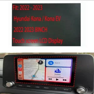 2022-23 REPLACEMENT LCD Display Touch screen Hyundai Kona /EV RADIO NAVIGATION - Picture 1 of 6