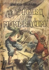 EMILIO SALGARI LE TIGRI DI MOMPRACEM VIGLONGO EDITORE 1950 - Foto 1 di 1