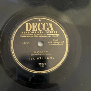 78RPM 10" DECCA 29077-TEX WILLIAMS-MONEY/IF YOU'D BELIEVE IN ME-VG+ COUNTRY - Bild 1 von 5