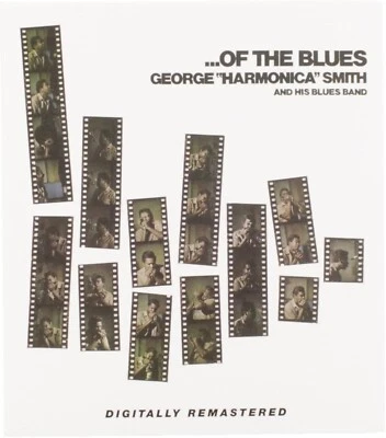 George "Harmonica" Smith And His Blues Band ...Of The Blues CD NEW SEALED 2021 - Image 1 of 3