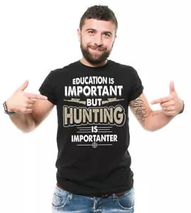 Divertida Camiseta de Caza La Educación Es Importante Camiseta Regalo Para Cazadores Camiseta - Imagen 1 de 9