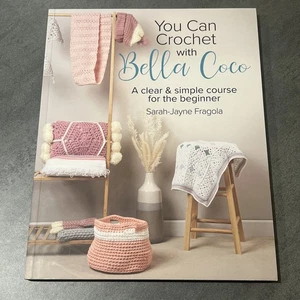 You Can Crochet with Bella Coco by Sarah-Jayne Fragola VG - Imagen 1 de 3