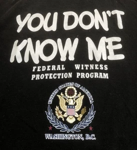 Camiseta Federal Witness Protection "You Don't Know Me" para hombre - negra - talla M - Imagen 1 de 8