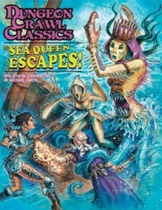 Dungeon Crawl Classics RPG: (Adventure) #75 The Sea Queen Escapes GMG5076 - Picture 1 of 1