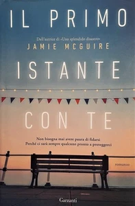 IL PRIMO ISTANTE CON TE di Jamie McGuire - Foto 1 di 2