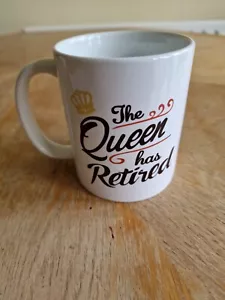 Die Königin hat sich zurückgezogen lustige Neuheit Kaffeebecher Ruhestand Geschenk - Bild 1 von 3
