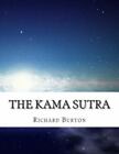 The Kama Sutra: Vatsyayana By Burton, Richard