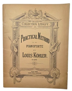 Antique 1897 Practical Method for Piano Music Book 64 pgs by Louis Kohler - Picture 1 of 8