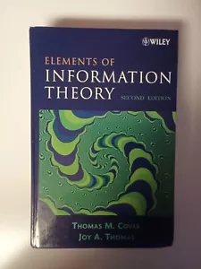 Elements of Information Theory by Joy A. Thomas and Thomas M. Cover (2006,... - Picture 1 of 2