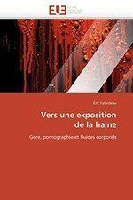 Vers une Exposition De La Haine, falardeau-E 9786131549793 Frete Grátis,,