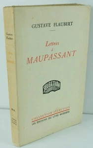 Gustave Flaubert LETTRES A MAUPASSANT CROISSET MADAME BOVARY - Picture 1 of 2