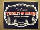 The Original Totally Board Boardshop Truckee Ca Sticker Decal Snowboard Skate Co