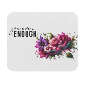Mouse Pad Inspirational Floral You Are Enough, Office Decor, Gift  - Picture 1 of 5