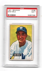 1951 BOWMAN # 168 SAM MELE,SENATORS-PSA 7+++++++VIVID LOW POP BEAUTY ! - Picture 1 of 1