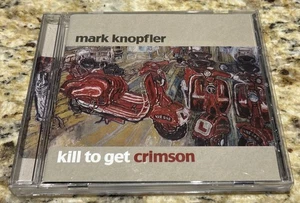 MARK KNOPFLER- KILL TO GET CRIMSON CD 2007 WARNER BROS. - Bild 1 von 4