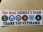 Bumper Sticker  "The Real AMERICA's Team"  Thank You Veterans - Custom and NEW 
