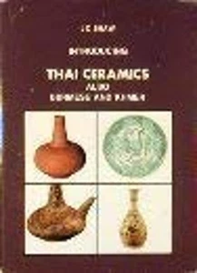 Introducing Thai Ceramics Also Burmese and Khmer John C. Shaw - Picture 1 of 2