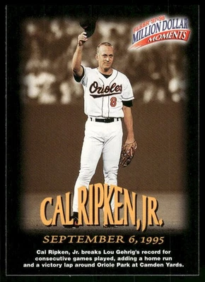 Cal Ripken, Jr. 1997-98 Fleer Million Dollar Moments Baltimore Orioles #8 NM - Image 1 of 2