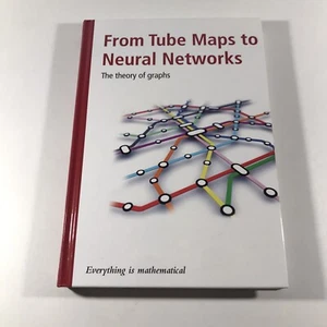 Everything Is Mathematical From Tube Maps To Neural Networks - Hardcover Book - Picture 1 of 9
