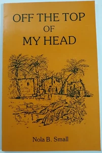 Off the Top of My Head by Nola B. Small 1990 Paperback **RARE** - Imagen 1 de 3