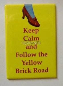 Keep Calm & Follow the Yellow Brick Road Wizard of Oz 2" x 3"  Fridge MAGNET - Picture 1 of 1
