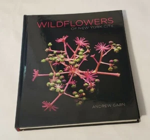 Wildflowers of New York City, Hardcover by Garn, Andrew Micro Photography - Picture 1 of 17