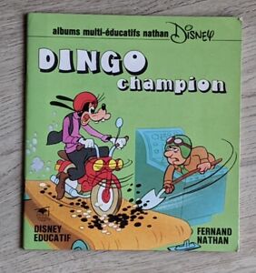 Livre - Disney - Fernand Nathan - Albums Multi Éducatifs - Dingo Champion 