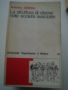 GIDDENS-LA STRUTTURA DI CLASSE NELLE SOCIETA' AVANZATE-IL MULINO 1971 - Picture 1 of 1