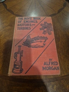 1946 Boys Book of Engines, Motors & Turbines by Alfred Morgan  HC - Imagen 1 de 6