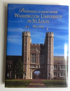 WASHINGTON UNIVERSITY IN ST LOUIS BEGINNING A GREAT WORK hIstory HCDJ LN - Picture 1 of 10