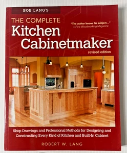 NEW Bob Lang's the Complete Kitchen Cabinetmaker by Robert W. Lang - Imagen 1 de 3