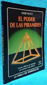 EL PODER DE LAS PIRÁMIDES. La tabla de esmeralda de Annie Hasch. EDAF, 1995 - Imagen 1 de 1