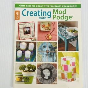Leisure Arts Crafts Creating With Mod Podge Crafting Pattern Book Decoupage - Bild 1 von 11