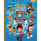 The Big Book of Paw Patrol (Paw Patrol) (Big Golden Boo - HardBack NEW Golden Bo