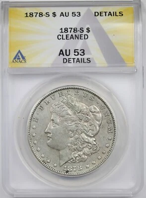 1878-S $1 ANACS AU 53 Details Morgan Silver Dollar - Image 1 of 4