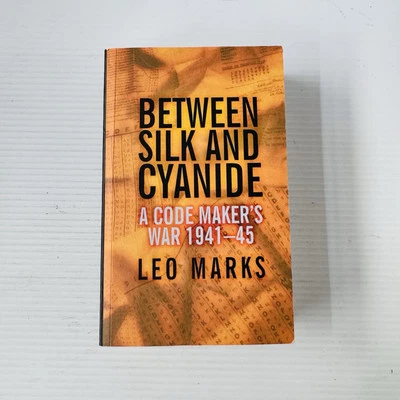 BETWEEN SILK AND CYANIDE - A CODE MAKER’S WAR 1941-45 (PAPERBACK) - Image 1 of 4